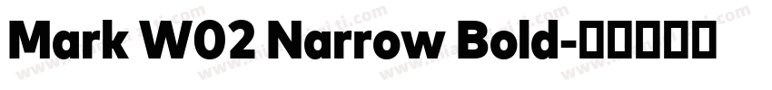 Mark W02 Narrow Bold字体转换